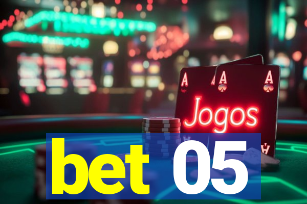 bet 05